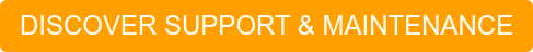 Discover our Support & Maintenance services