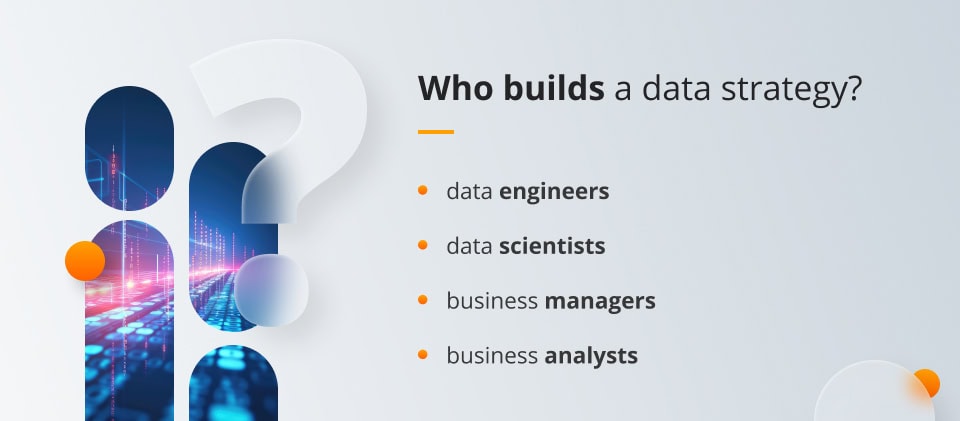 Who builds a data strategy